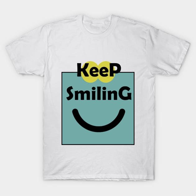 keep smiling T-Shirt by M design